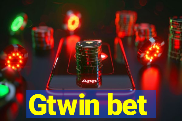 Gtwin bet